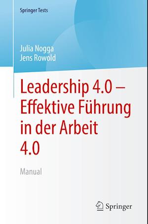 Cover for Jens Rowold · Leadership 4. 0 - Effektive Führung in der Arbeit 4. 0 (Book) (2022)