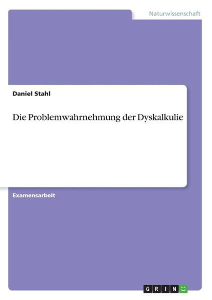 Cover for Stahl · Die Problemwahrnehmung der Dyskal (Book)