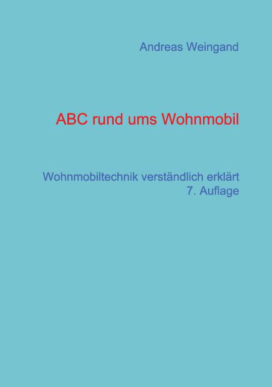 Cover for Andreas Weingand · Abc Rund Ums Wohnmobil (Paperback Book) [German edition] (2024)
