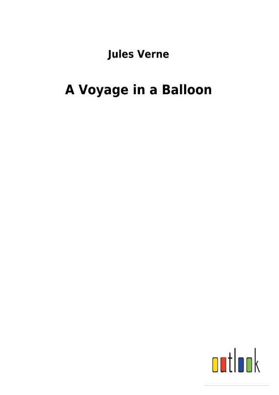 Cover for Verne · A Voyage in a Balloon (Bok) (2018)