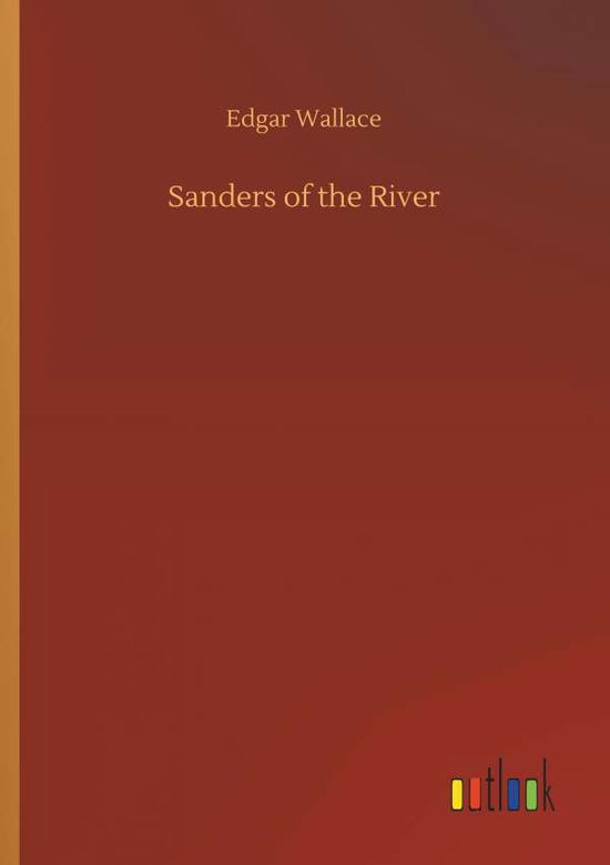 Cover for Wallace · Sanders of the River (Buch) (2018)