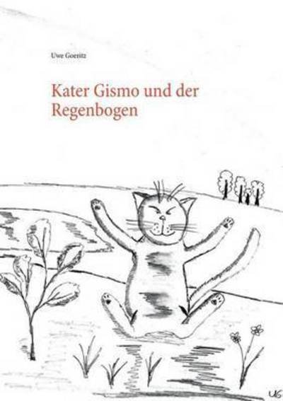 Cover for Goeritz · Kater Gismo und der Regenbogen (Bok) (2016)