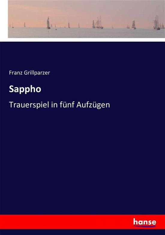 Cover for Grillparzer · Sappho (Book) (2016)