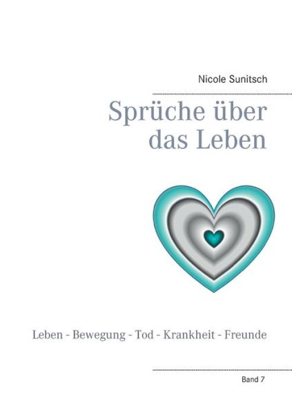 Cover for Nicole Sunitsch · SprÃ¯Â¿Â½che Ã¯Â¿Â½ber Das Leben (Paperback Book) (2018)