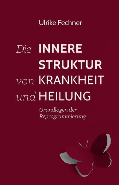 Cover for Fechner · Die innere Struktur von Krankhe (Bok) (2018)