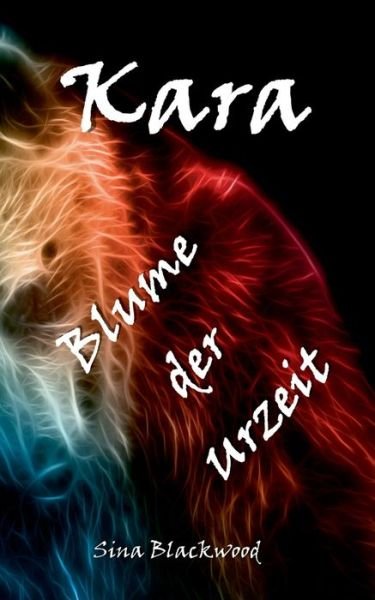 Cover for Blackwood · Kara - Blume der Urzeit (Bok) (2019)