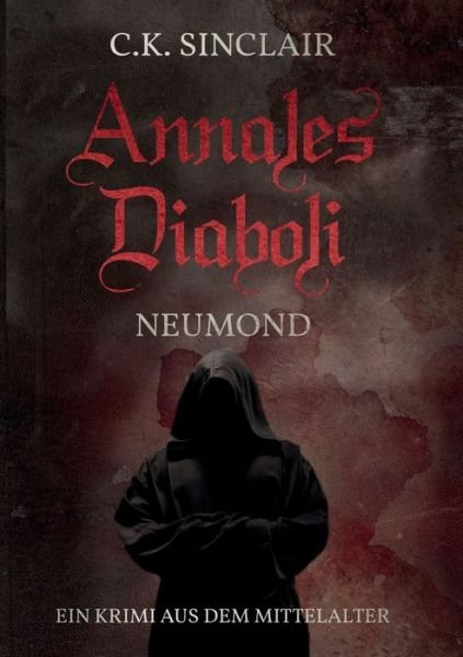 Annales Diaboli - Sinclair - Bücher -  - 9783749749218 - 26. September 2019
