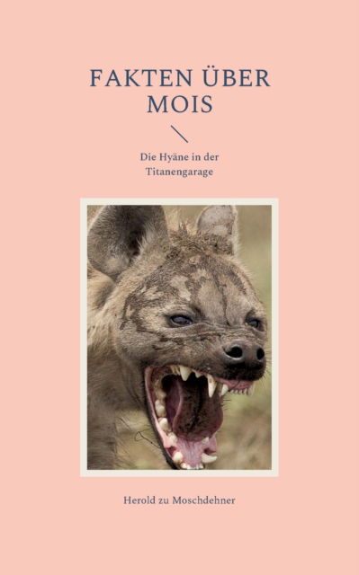 Cover for Herold Zu Moschdehner · Fakten über Mois (Paperback Book) (2022)