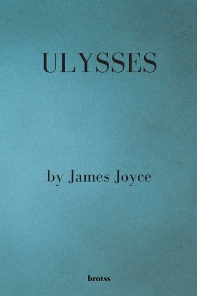 Cover for James Joyce · Ulysses by James Joyce (Paperback Bog) (2021)