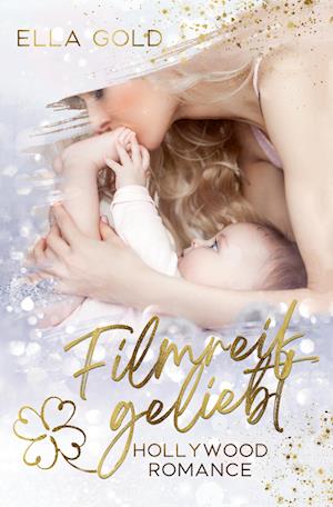 Cover for Ella Gold · Filmreif geliebt (Book) (2023)