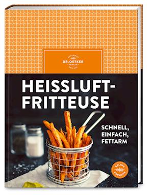 Cover for Dr. Oetker Verlag · Heißluftfritteuse (Book) (2024)