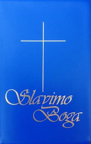 Slavimo Boga (blau) - Kroatenseelsorge in Deutschland - Livres - Knecht Freiburg - 9783782009218 - 7 mars 2013