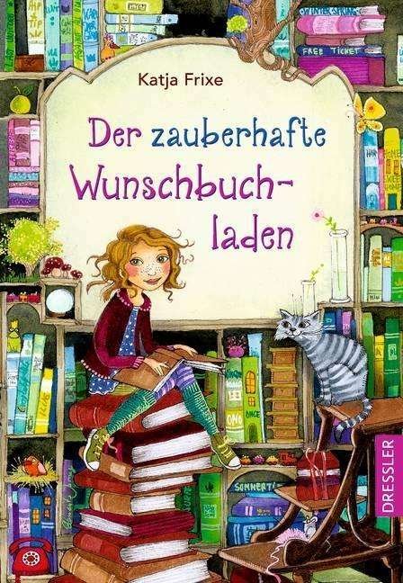 Cover for Frixe · Der zauberhafte Wunschbuchladen.1 (Book)