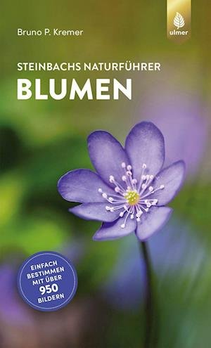 Cover for Bruno P. Kremer · Steinbachs Naturführer Blumen (Paperback Book) (2022)