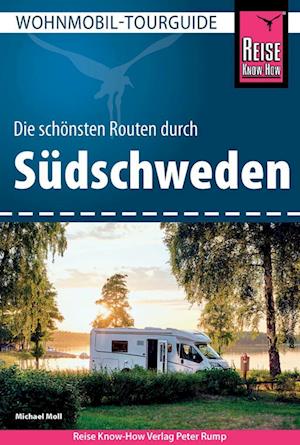 Cover for Michael Moll · Reise Know-How Wohnmobil-Tourguide Südschweden (Book) (2022)