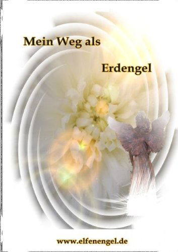 Cover for Nati Elfenengel · Mein Weg als Erdengel (Paperback Book) [German edition] (2018)