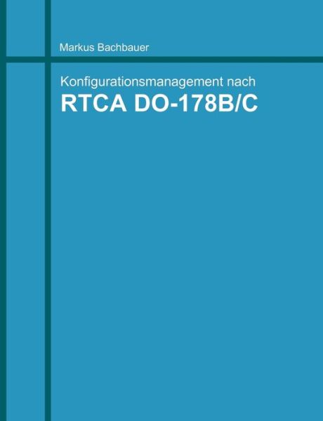 Cover for Markus Bachbauer · Software Konfigurationsmanagement (Paperback Book) [German edition] (2010)