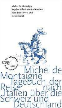 Cover for Montaigne · Tagebuch der Reise nach Itali (Bog)