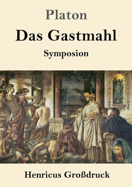 Cover for Platon · Das Gastmahl (Grossdruck) (Paperback Bog) (2019)