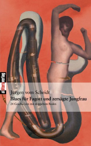 Cover for Jurgen Vom Scheidt · Blues fur Fagott und zersagte Jungfrau (Paperback Bog) [German edition] (2005)