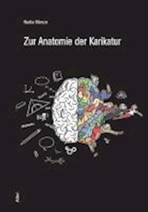 Cover for Menze Nadia · Zur Anatomie der Karikatur (Book) (2024)