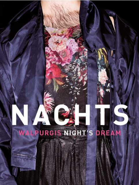 Walpurgis Night’s Dream / Walpurgisnachtstraum: Photographs by Joachim Baldauf / Fotografien von Joachim Baldauf (Paperback Book) (2024)