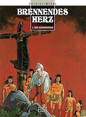 Brennendes Herz / Der Schwarzrock - Patrick Cothias - Books - Finix Comics e.V. - 9783910965218 - October 1, 2024