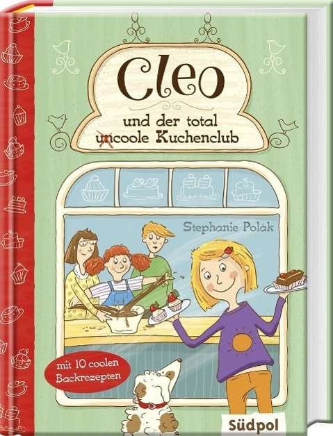 Cover for Polák · Cleo und d.(un)coole Kuchenclub (Bog)