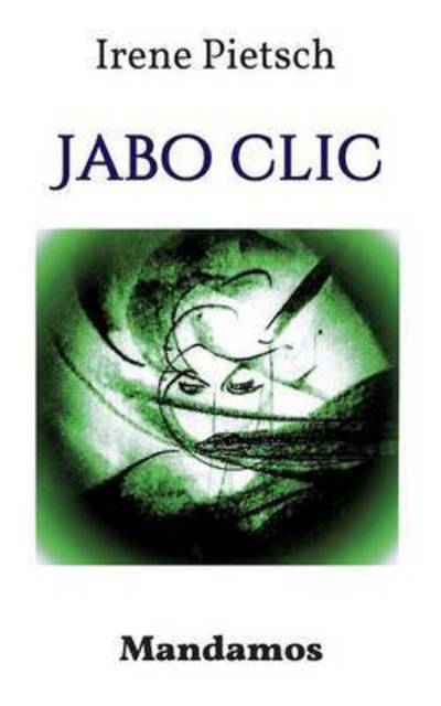 Cover for Pietsch · Jabo Clic (Book) (2016)