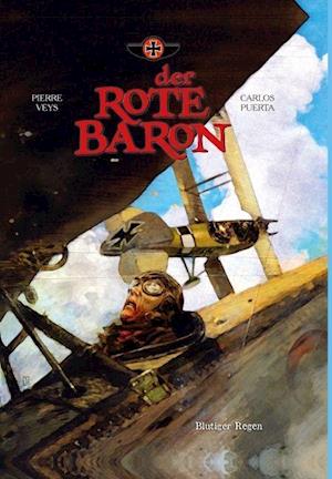 Der Rote Baron - Blutige Regen, Band2 - Pierre Veys - Books - Panini Verlags GmbH - 9783957988218 - October 19, 2016