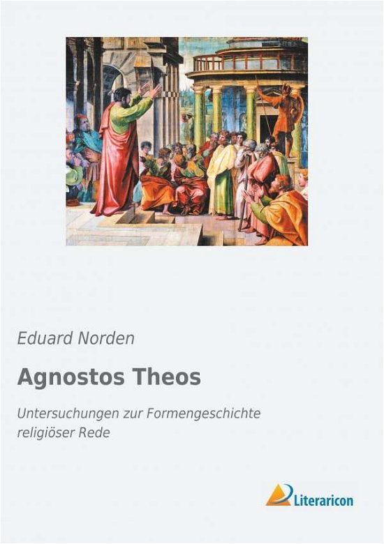 Cover for Norden · Agnostos Theos (Book)