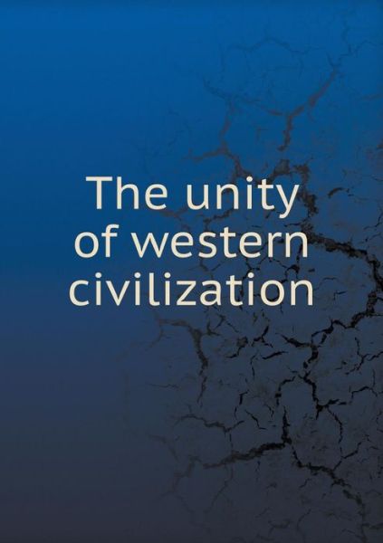 Cover for Francis Sydney Marvin · The Unity of Western Civilization (Paperback Book) (2015)