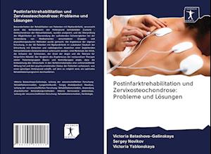 Cover for Victoria Batashova-Galinskaya · Postinfarktrehabilitation und Zervixosteochondrose: Probleme und Lösungen (Paperback Book) (2020)