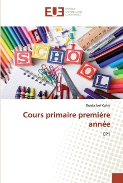 Cours primaire première année - Cahie - Livros -  - 9786202533218 - 26 de maio de 2020