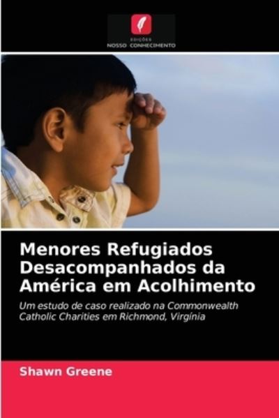 Cover for Greene · Menores Refugiados Desacompanhad (N/A) (2021)