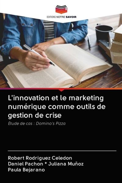 Cover for Robert Rodriguez Celedon · L'innovation et le marketing numerique comme outils de gestion de crise (Paperback Book) (2020)