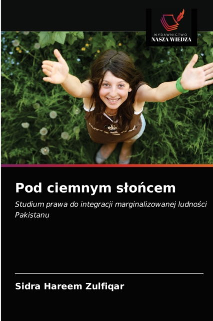 Cover for Sidra Hareem Zulfiqar · Pod ciemnym slo?cem (Paperback Book) (2021)