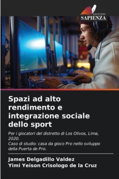 Cover for James Delgadillo Valdez · Spazi ad alto rendimento e integrazione sociale dello sport (Paperback Book) (2021)
