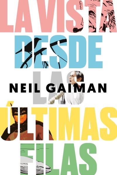 Cover for Neil Gaiman · Vista Desde Las Ultimas Filas, La / Pd. (Innbunden bok) (2019)