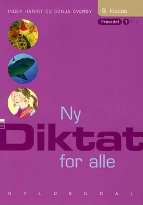 Cover for Sonja Overby; Inger Harrit · Ny Diktat for alle 9. klasse: Ny Diktat for alle 9. klasse (Sewn Spine Book) [1º edição] (2004)