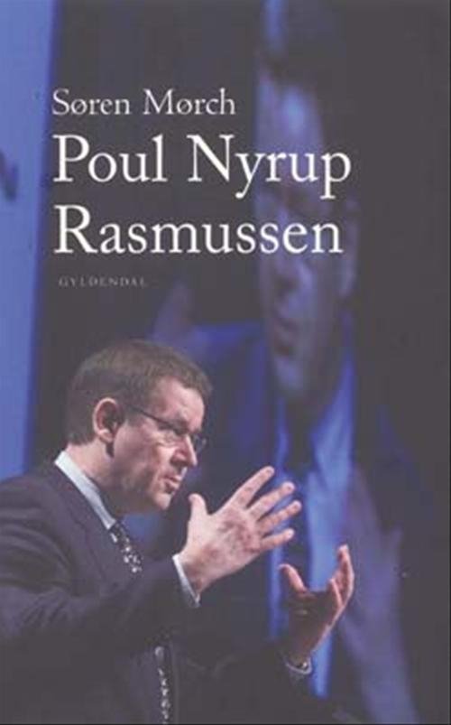Cover for Søren Mørch · Poul Nyrup Rasmussen (Sewn Spine Book) [1. Painos] (2004)