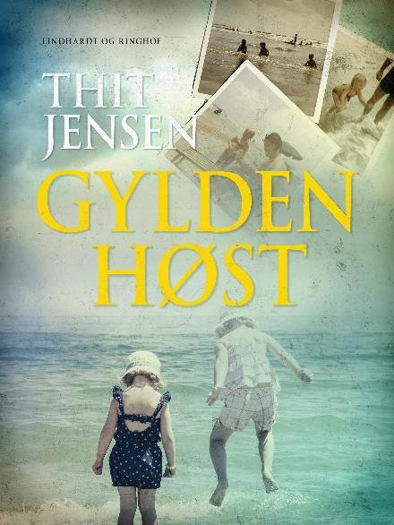 Cover for Thit Jensen · Gylden høst (Sewn Spine Book) [1st edition] (2017)
