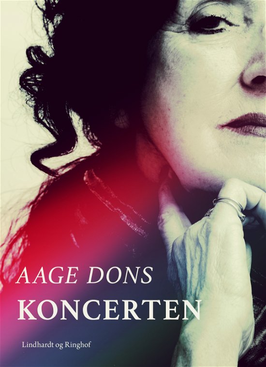 Cover for Aage Dons · Koncerten (Sewn Spine Book) [1st edition] (2017)