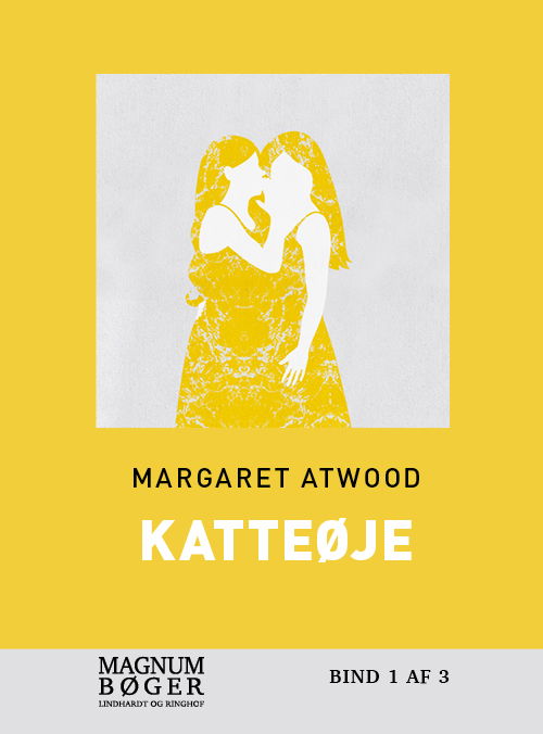 Cover for Margaret Atwood · Katteøje (Storskrift) (Gebundesens Buch) [6. Ausgabe] (2021)