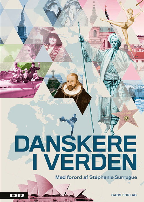 Jeanne Dahl Olsen og Anne Blume Mette Buch Jensen · Danskere i verden (Bound Book) [1.º edición] (2023)