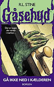 Cover for R. L. Stine · Gåsehud, 2: Gå ikke ned i kælderen (Hæftet bog) [2. udgave] (2002)