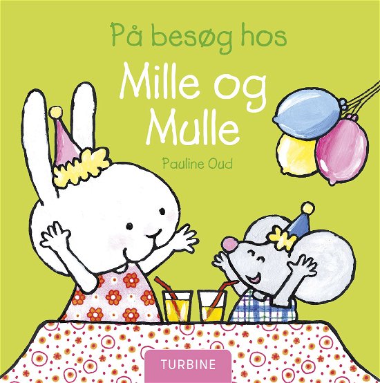 Cover for Pauline Oud · På besøg hos Mille og Mulle (Hardcover Book) [1. Painos] (2018)