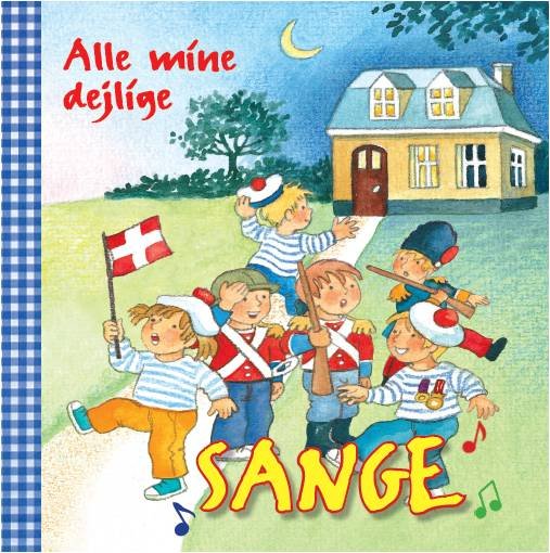 Alle mine dejlige: Alle mine dejlige sange -  - Kirjat - Forlaget Bolden - 9788771060218 - lauantai 1. toukokuuta 2010