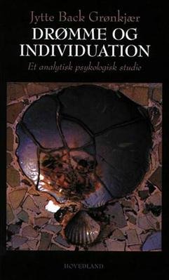 Cover for Jytte Back Grønkjær · Drømme og individuation (Paperback Book) [1er édition] [Paperback] (1999)