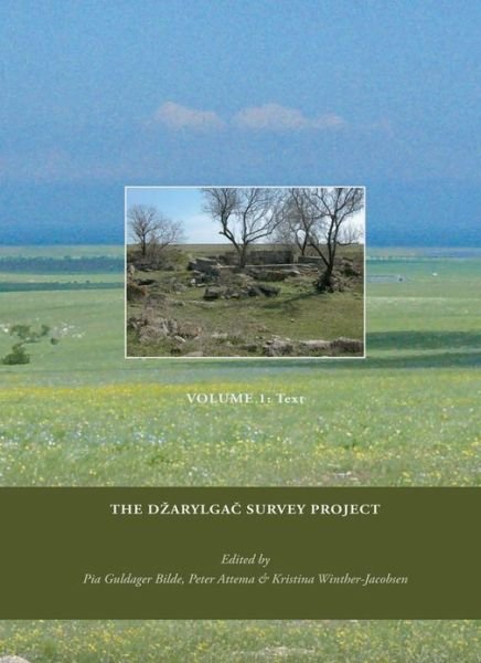 Cover for Pia Guldager Bilde · Black Sea Studies 14: The Dzarylgac Survey Project (Innbunden bok) [1. utgave] [Indbundet] (2012)